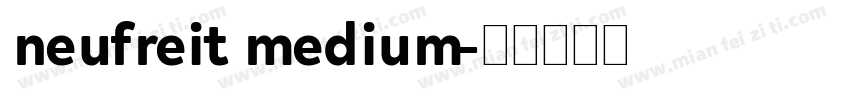 neufreit medium字体转换